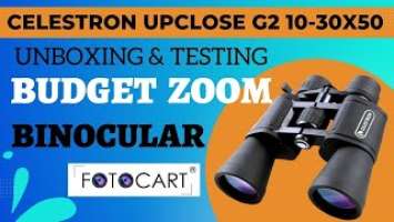 Celestron Upclose G2 10-30x50 Budget Zoom Binocular Unboxing & Testing Only On Fotocart - FotoCart