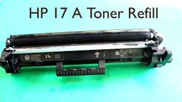 HP 17A CF217A Toner Cartridge Refill without Any Tools (Easy Method)