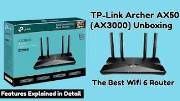 TP Link Archer AX50 (AX3000) Unboxing || The Best Wifi 6 Router !!