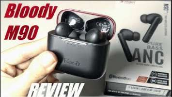 REVIEW: Bloody M90 TWS Wireless Bluetooth Gaming Earbuds (Active Noise Cancelling)