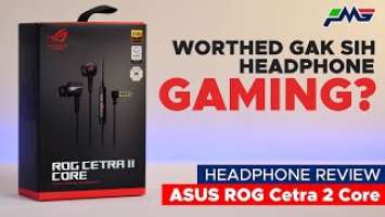 Worth it gak sih headphone gaming ini?! ASUS ROG Cetra 2 Core Review Indonesia