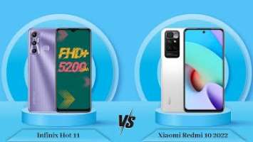 Infinix Hot 11 Vs Xiaomi Redmi 10 2022 - Full Comparison [Full Specifications]