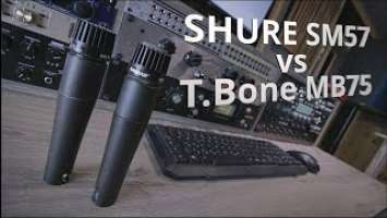 40$ vs 100$ Mic (T.Bone MB 75 vs Shure Sm57 Comparison)