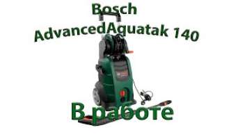 Обзор минимойки Bosch AdvancedAquatak 140