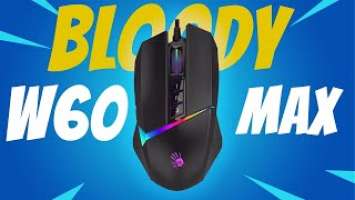 I BOUGHT THIS ULTIMATE GAMING MOUSE KNOWN AS BLOODY W60 MAX