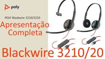 Poly Blackwire 3210 e 3220 - Apresentação Completa - Português