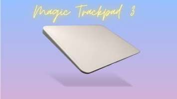 Apple Magic Trackpad 3 unboxing