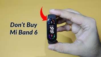 Don't Buy Mi Band 6 | 7 Big Problem | Waste of Money