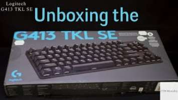 Unboxing Mechanical Gaming Keyboard - Logitech G413 TKL SE