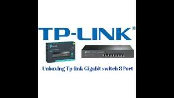 TP-LINK-SG1008 Gigabit Switch 8 Port (Unboxing & Assemble,Testing Tutorial)