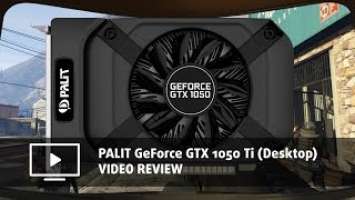 PALIT StormX GeForce GTX 1050 Ti Review (Desktop)