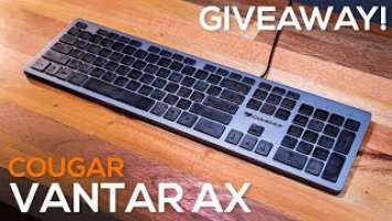 Cougar Vantar AX Review + GIVEAWAY! - Low Profile Gaming Keyboard!