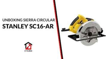 SIERRA CIRCULAR STANLEY SC16 | UNBOXING ► #ENCASAAR