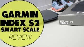 Garmin Index S2 Smart Scale Review