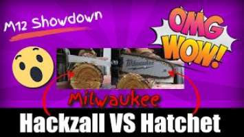 Milwaukee M12 Hatchet VS. Hackzall Against Hedgewood