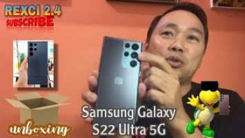 Samsung Galaxy S22 Ultra Unboxing|REXCI 2.4