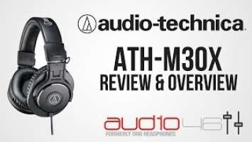 Audio-Technica ATH M30X Review and Overview