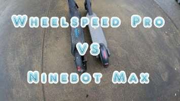 Wheelspeed Pro vs Ninebot Max G30P