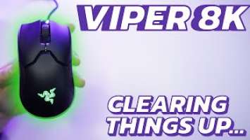 Clearing a few things up about my RAZER Viper 8KHz Review..