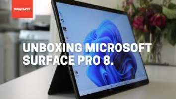 Unboxing Microsoft Surface Pro 8.