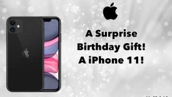 A Surprise Birthday Gift! I Unboxing of iPhone 11