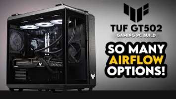 Goodbye O11-D?! | ASUS TUF GT502 Gaming PC Build | ROG RYUO III | Ryzen 9 7950X | RX 6800 XT