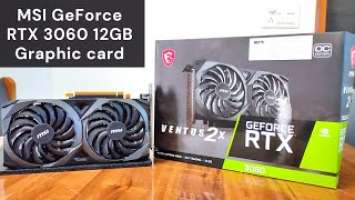 MSI Gaming GeForce RTX 3060 12GB 15 Gbps GDRR6 192-Bit Graphic card unboxing and review [ 2022 ]