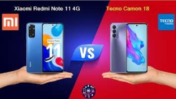 Xiaomi Redmi Note 11 4G Vs Tecno Camon 18 - Full Comparison [Full Specifications]