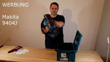 Makita 9404J Unboxing mit Test