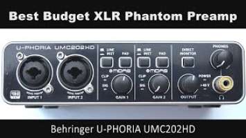 The Best Budget XLR Phantom Power Microphone Pre-amplifier - The Behringer U-PHORIA UMC202HD