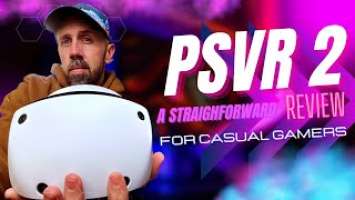 PSVR 2: A straightforward review for casual gamers