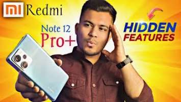 Best Hidden Features Redmi Note 12 Pro Plus 5G | Best Settings For Redmi note 12 Pro Plus | 19GB Ram