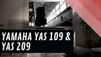 Yamaha YAS 109 & YAS 209 Soundbars - Quick Look India