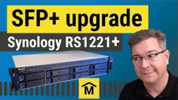 Synology RS1221+ | unboxing and SFP+ 10Gb network upgrade