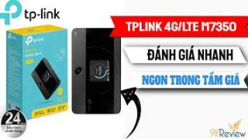 Đánh giá bộ phát Wifi Tplink M7350 - Nhỏ nhưng khỏe lắm nhóe