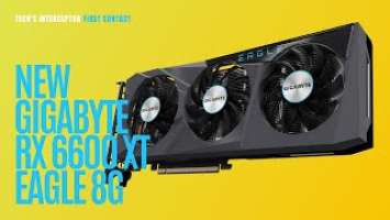 GIGABYTE Radeon RX 6600 XT EAGLE 8G - New Gigabyte custom AMD Radeon RX 6600 XT graphics card!