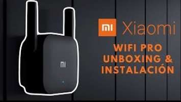  Amplificador WIFI Xiaomi PRO  (Unboxing + Instalacion)