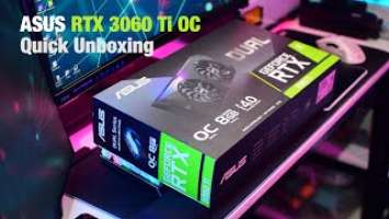 ASUS GeForce RTX 3060 Ti Dual OC Unboxing