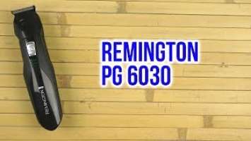 Распаковка REMINGTON PG 6030