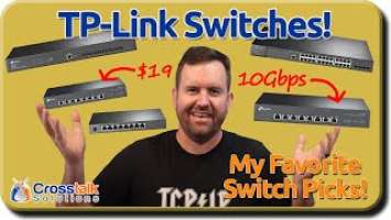 TP-Link Switch Overview - My Favorite Switches!