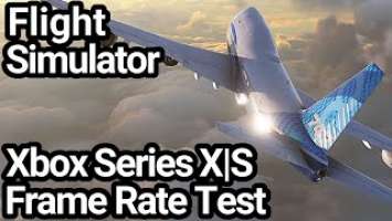 Microsoft Flight Simulator Xbox Series X vs Xbox Series S Frame Rate Comparison