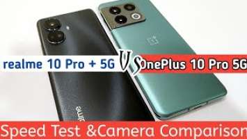 realme 10 pro Plus 5G Vs OnePlus 10 Pro Speed Test & Camera Comparison