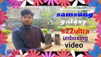 Samsung galaxy s22 ultra mobile unboxing