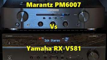 Marantz PM6007 Vs Yamaha RX V581 - 5 Track Comparison