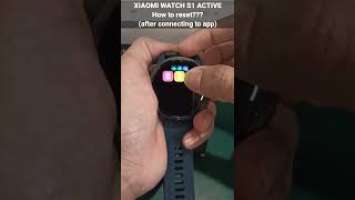 How to reset Xiaomi Watch S1 Active