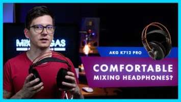 The Most Comfortable Headphones For Mixing? AKG K712 PRO Review!