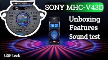 MHC-V43D I New SONY Party speaker l UNBOXING I FEATURES I SOUND TEST I GSP tech