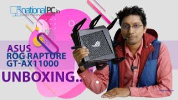 ASUS ROG Rapture GT-AX11000 - World's first 10 Gigabit Tri-band WiFi Gaming Router unboxing (Hindi)