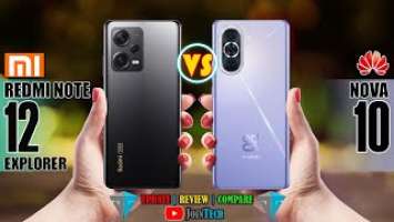 XIAOMI REDMI NOTE 12 EXPLORER VS HUAWEI NOVA 10 SPECIFICATIONS COMPARISON