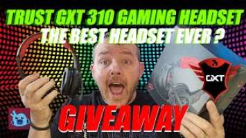 TRUST GXT 310 GAMING HEADSET, THE BEST EVER BUDGET HEADSET ??